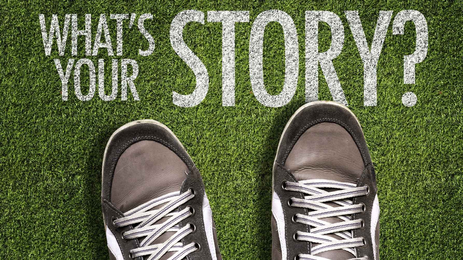 What's your story?